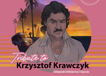 Tribute to Krzysztof Krawczyk- Urbański Orkiestra i Goście
