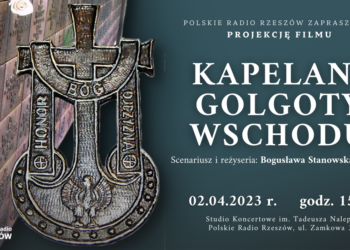 Projekcja filmu „Kapelani Golgoty Wschodu” w&nbsp;Polskim Radiu Rzeszów