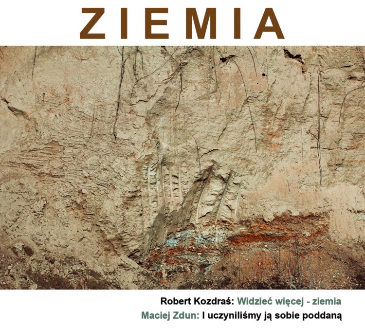 Ziemia Roberta Kozdrasia i Macieja Zduna