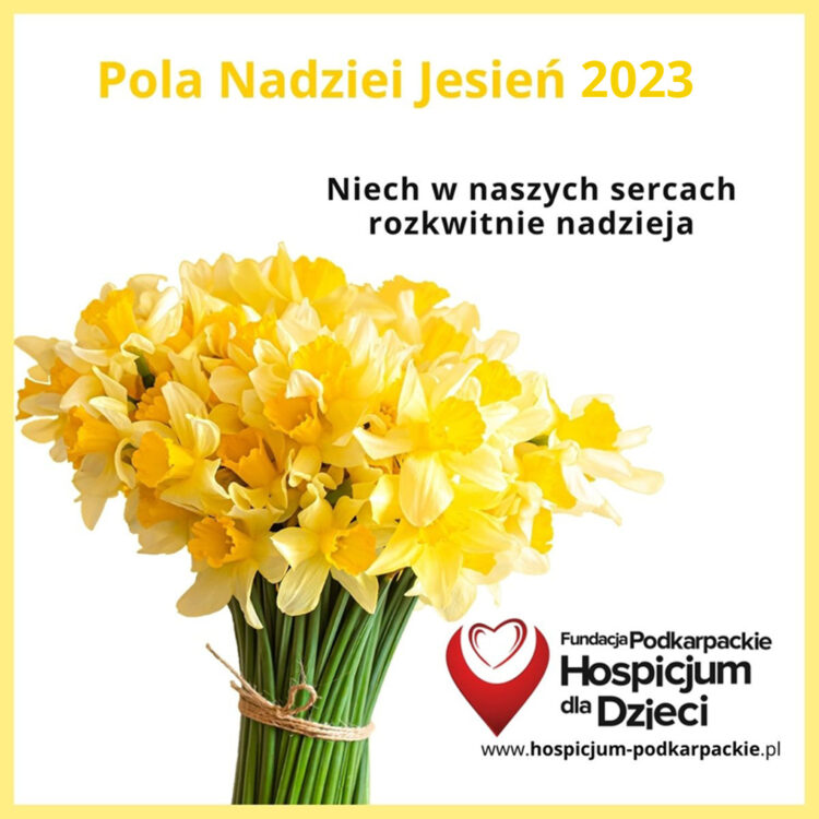 Fundacja Podkarpackie Hospicjum dla Dzieci ​​​​​​włącza się do akcji „Pola nadziei”