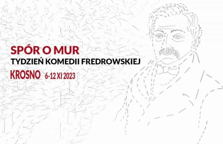 „Spór o mur – tydzień komedii fredrowskiej” w Krośnie
