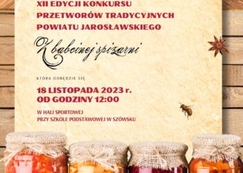 XII edycja Konkursu Przetworów Tradycyjnych „Z&nbsp;Babcinej spiżarni”