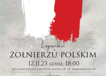 Dziś koncert „Legenda o Żołnierzu Polskim” w Instytucie Muzyki UR