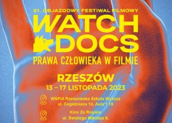 Dziś w&nbsp;Rzeszowie rozpoczyna się Festiwal Filmowy Watch Docs