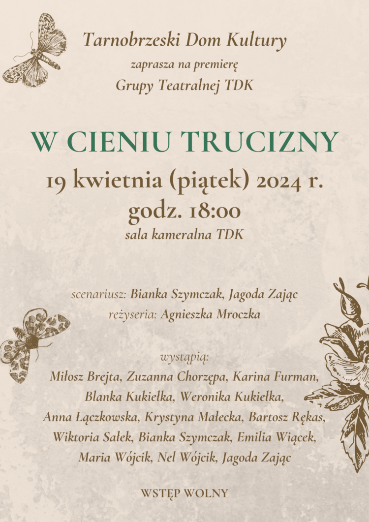 Dziś w Tarnobrzeskim Domu Kultury premiera sztuki „W cieniu trucizny”