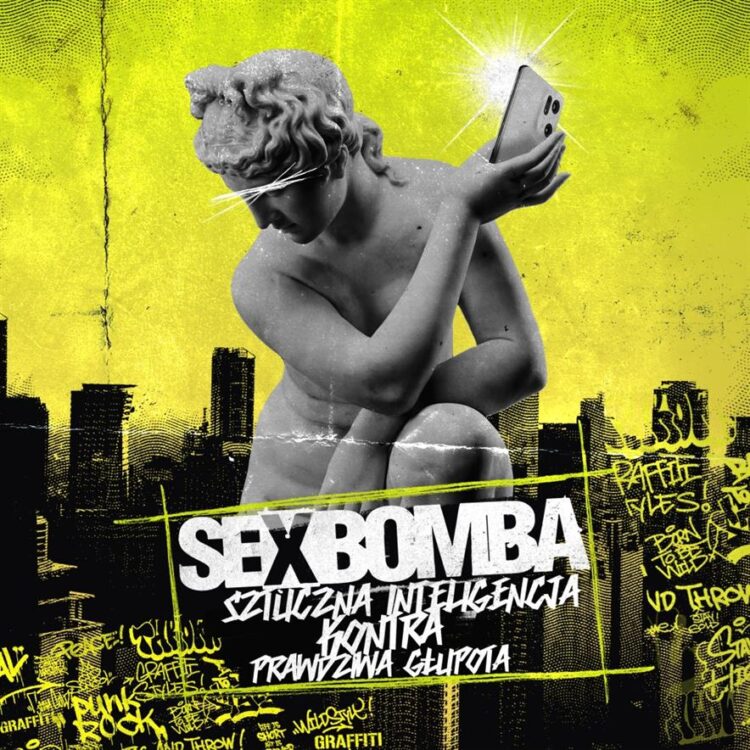 Sexbomba – „Sztuczna Inteligencja Kontra Prawdziwa Głupota”