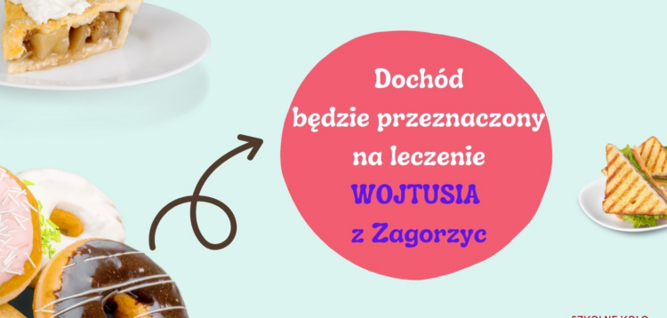 Kiermasz słodkości i nie tylko. Pomoc dla ciężko chorego Wojtusia