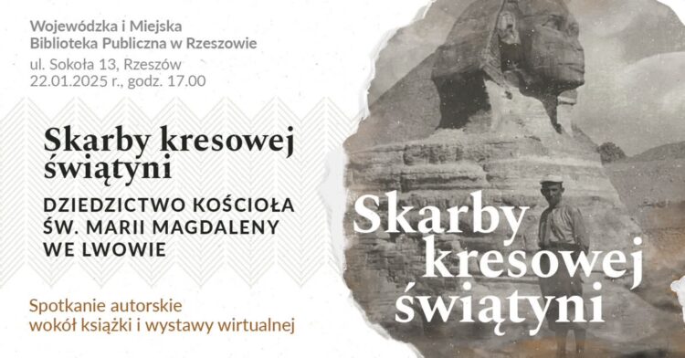 Skarby kresowej świątyni – rozmowa o dziedzictwie kultury i sztuki