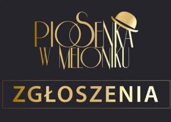 Ostatni dzwonek na&nbsp;zgłoszenia do&nbsp;„Piosenki w&nbsp;Meloniku”