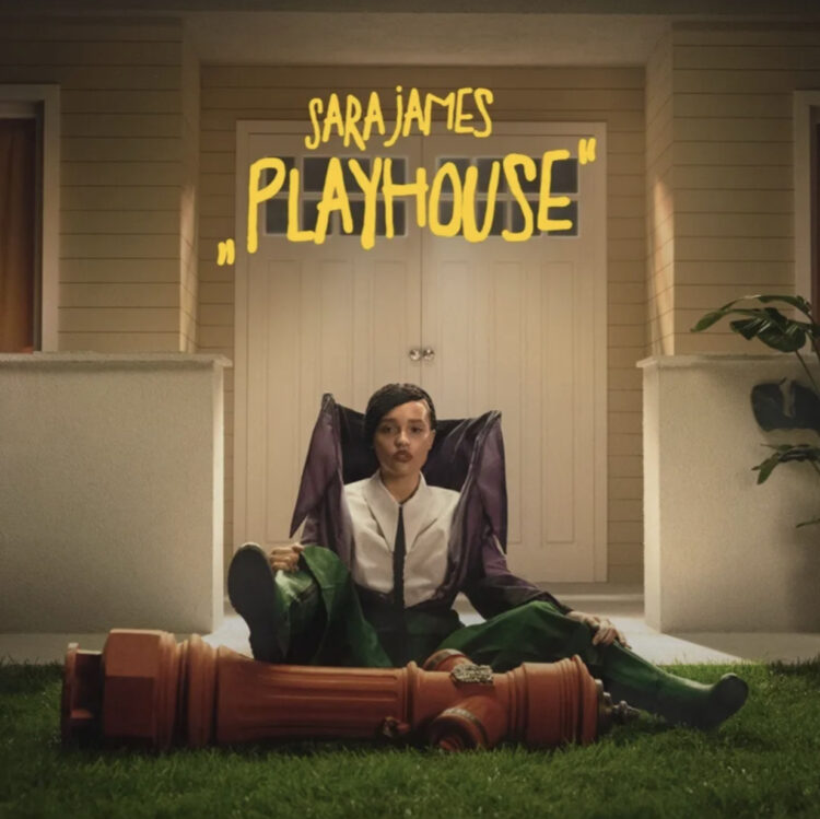 Sara James – „Playhouse”