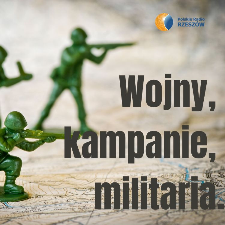 Wojny, kampanie, militaria…, czyli o historii inaczej