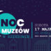 Noc Muzeów 2025 w Rzeszowie – wieczór pełen kultury, sztuki i tajemnic
