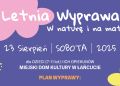 Łańcut: „Letnia wyprawa po moc w naturę i na matę” – rusza druga edycja letnich warsztatów