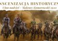 Inscenizacja historyczna w Dębicy: „Ułan nadziei – Tadeusz Komorowski 1920”