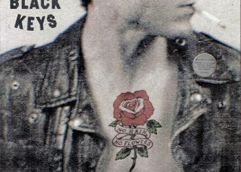 The Black Keys – „No Rain, No Flowers”