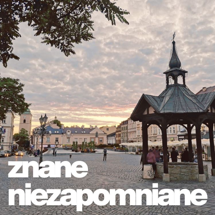 Znane Niezapomniane. Radiowy przewodnik po zabytkach Rzeszowa