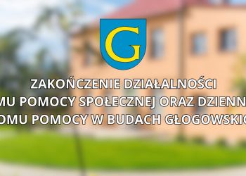 Zamknięto dwie placówki pomocy społecznej w Budach Głogowskich