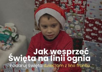 Święta bez Taty. Fundacja UNITERS zbiera dary dla dzieci żyjących przy linii frontu