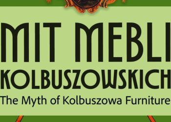 „Mit mebli kolbuszowskich” – wystawa w Muzeum Zamkowym w Sandomierzu