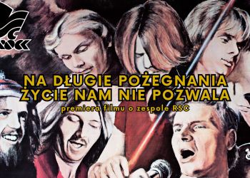 Jutro premiera filmu dokumentalnego o&nbsp;zespole RSC w&nbsp;Rzeszowie