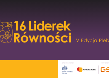 Zbliża się finał 5. edycji plebiscytu „16 Liderek Równości”. Podkarpacie wybierze swoją liderkę