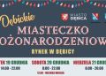 Miasteczko Bożonarodzeniowe w&nbsp;Dębicy rusza dziś. Trzy dni świątecznych atrakcji na&nbsp;Rynku