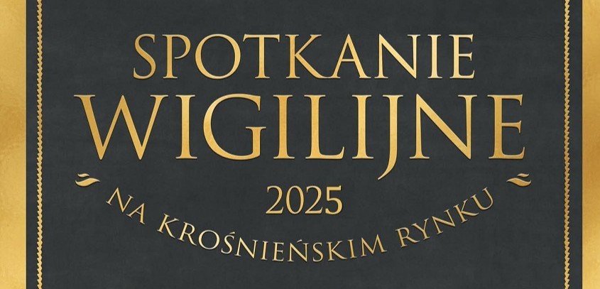 Miejska Wigilia w Krośnie 21 grudnia. Wspólne kolędowanie, opłatek i bezpłatne potrawy 6 - Polskie Radio Rzeszów Miejska Wigilia w Krośnie 21 grudnia. Wspólne kolędowanie, opłatek i bezpłatne potrawy