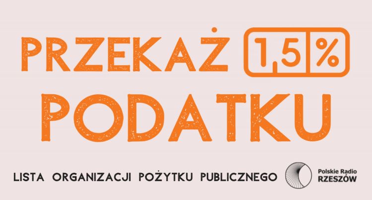 Przekaż 1,5% podatku na&nbsp;organizację pożytku publicznego