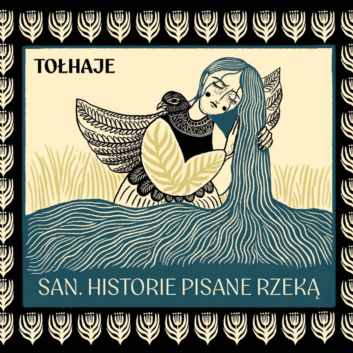 Tołhaje – „San – historie pisane rzeką”