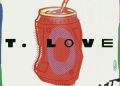 T.Love – „Orajt”