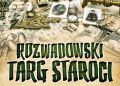 Rozwadowski Targ Staroci wraca do&nbsp;Stalowej Woli