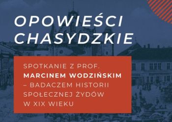 Spotkanie o&nbsp;historii chasydyzmu w&nbsp;Rzeszowie. Gościem prof.&nbsp;Marcin Wodziński