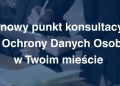 Punkt konsultacyjny UODO w&nbsp;Rzeszowie. Bezpłatne porady już 13 kwietnia