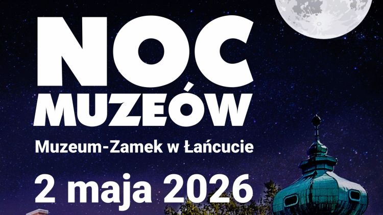 Noc Muzeów w&nbsp;Łańcucie 2026 – wyjątkowe zwiedzanie Zamku po&nbsp;zmroku