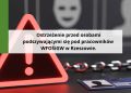 Fałszywi pracownicy Wojewódzkiego Funduszu Ochrony Środowiska i&nbsp;Gospodarki Wodnej w&nbsp;Rzeszowie