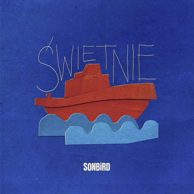 Sonbird – „Świetnie”