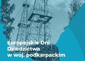 Europejskie Dni Dziedzictwa na&nbsp;Podkarpaciu. Wydarzenia w&nbsp;regionie