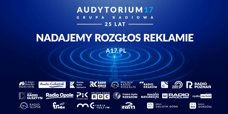 Audytorium17 – regionalna siła w&nbsp;ogólnopolskich kampaniach radiowych