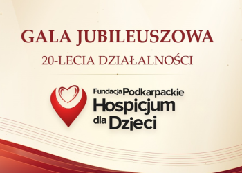 20 lat Podkarpackiego Hospicjum dla Dzieci. Jubileuszowa gala w&nbsp;Rzeszowie