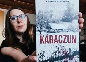 „Karaczun” Anny Kusiak. Mroczna tajemnica i&nbsp;zmowa milczenia w&nbsp;małej wsi
