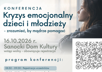 Kryzys emocjonalny dzieci i&nbsp;młodzieży. Konferencja w&nbsp;Sanoku