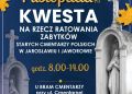 Kwesta na&nbsp;Starym Cmentarzu w&nbsp;Jarosławiu. Będą ratować zabytkowe nagrobki