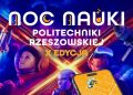 Politechnika Rzeszowska otwiera laboratoria. Dziś jubileuszowa Noc Nauki 5 - Polskie Radio Rzeszów Politechnika Rzeszowska otwiera laboratoria. Dziś jubileuszowa Noc Nauki