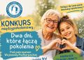 „Dwa dni, które łączą pokolenia”. Konkurs dla grup senioralnych